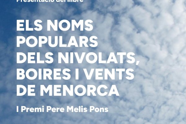 Ciutadella to host presentation of a book on the popular names of Menorca’s meteorological phenomena
