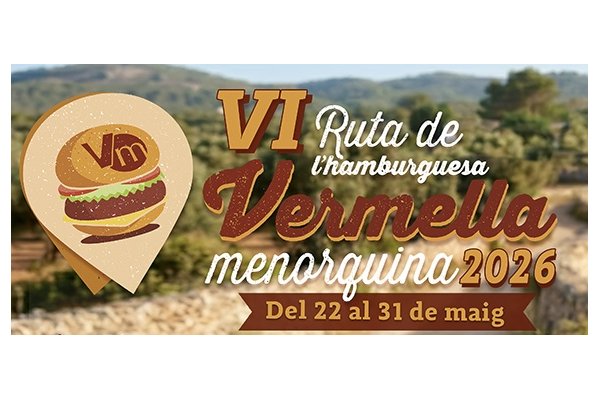 The 6th Vermella Menorquina Burger Route takes place from May 22 to 31 with 30 gastronomic proposals