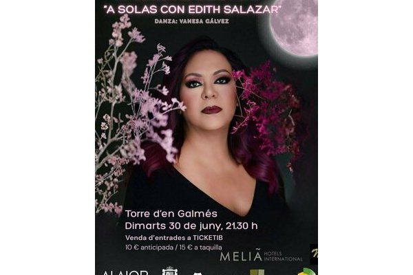 Edith Salazar to star in the 15th Full Moon Concert at Torre d’en Galmés