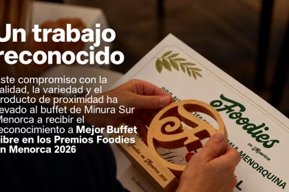 Minura Hotels posa en valor el Premi Foodies on Menorca al Millor Buffet Lliure de Menorca